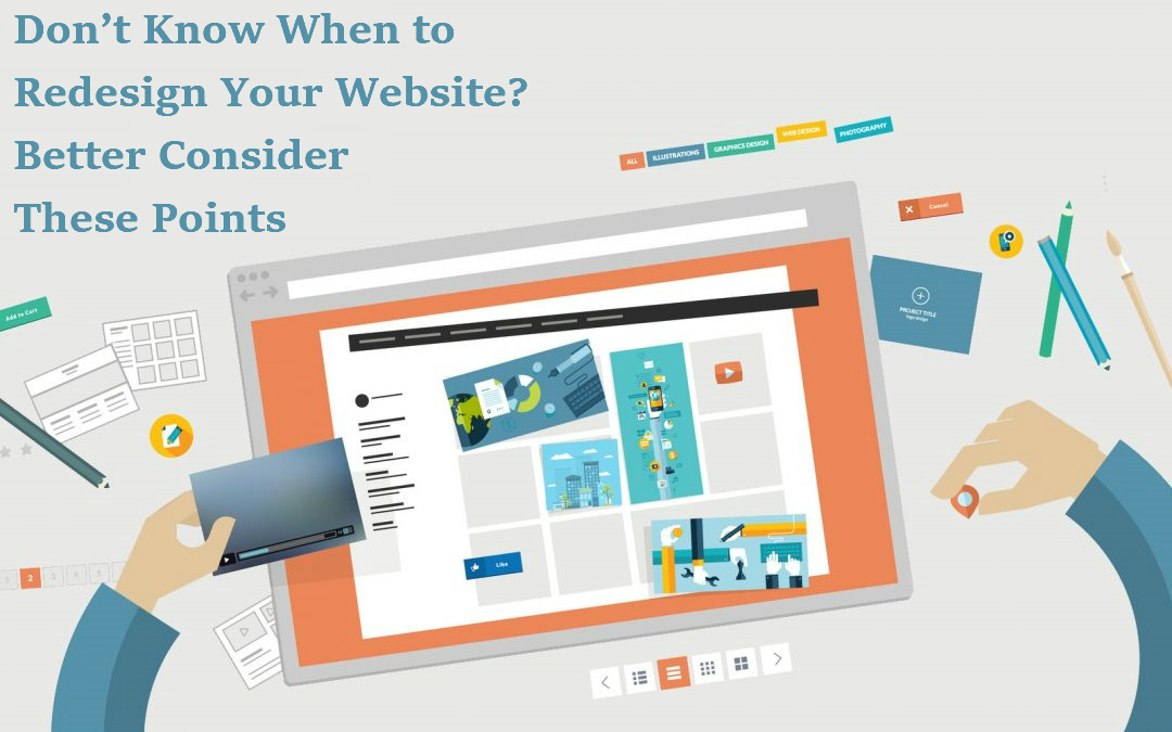 Don’t Know When to Redesign Your Website? Better Consider These Points